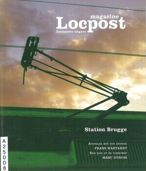 Magazine Locpost. Exclusieve uitgave. Station Brugge. Afspraak met een kenner. Een kijk op de toekomst